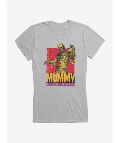 Premium Mummy Never Saw A Mummy Like That Girls T-Shirt $9.16 T-Shirts